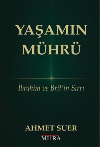 Yaşamın Mührü - İbrahim ve Brit'in Sırrı | Kitap Ambarı