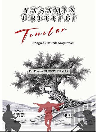 Yaşamın Ürettiği Tınılar - Etnografik Müzik Araştırması