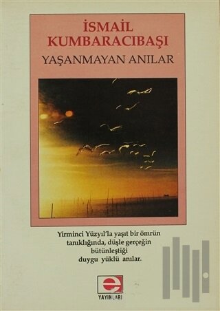 Yaşanmayan Anılar