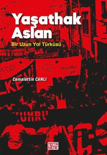 Yaşathak Aslan Bir Uzun Yol Türküsü | Kitap Ambarı
