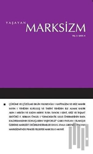 Yaşayan Marksizm Yıl: 3 Sayı: 4