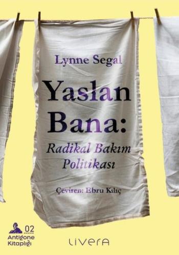 Yaslan Bana: Radikal Bakım Politikası | Kitap Ambarı