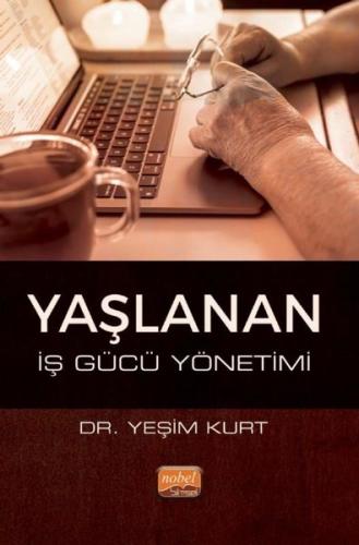 Yaşlanan İş Gücü Yönetimi | Kitap Ambarı
