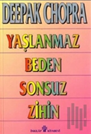 Yaşlanmaz Beden Sonsuz Zihin