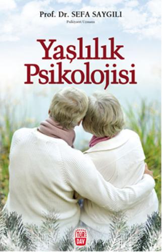 Yaşlılık Psikolojisi