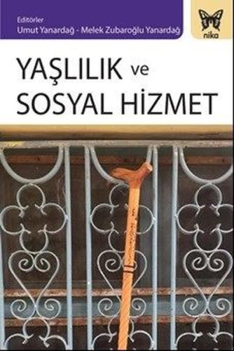 Yaşlılık ve Sosyal Hizmet | Kitap Ambarı