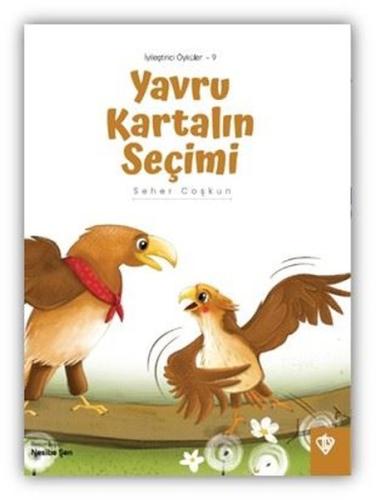 Yavru Kartalın Seçimi - İyileştirici Öyküler 9 | Kitap Ambarı