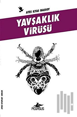 Yavşaklık Virüsü | Kitap Ambarı