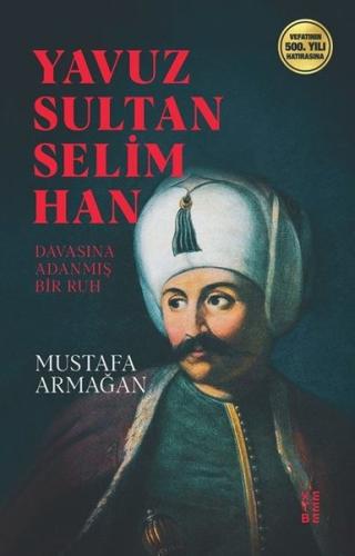 Yavuz Sultan Selim Han | Kitap Ambarı