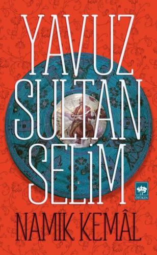 Yavuz Sultan Selim - Namık Kemal | Kitap Ambarı