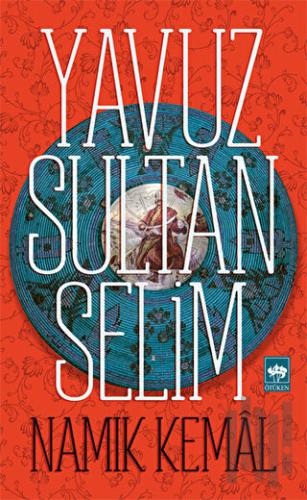 Yavuz Sultan Selim | Kitap Ambarı