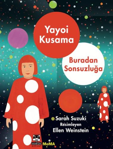 Yayoi Kusama - Buradan Sonsuzluğa | Kitap Ambarı