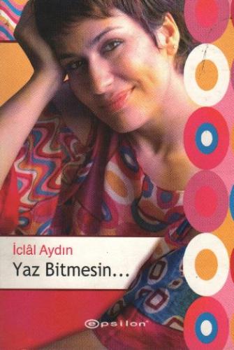 Yaz Bitmesin... | Kitap Ambarı