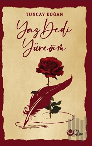 Yaz Dedi Yüreğim