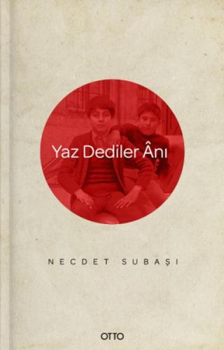Yaz Dediler Anı