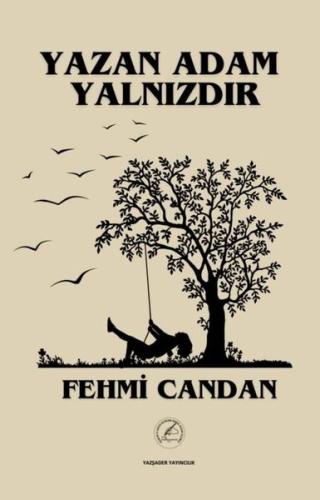 Yazan Adam Yalnızdır | Kitap Ambarı