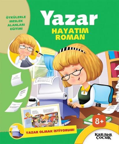 Yazar Hayatım Roman - Yazar Olmak İstiyorum! | Kitap Ambarı