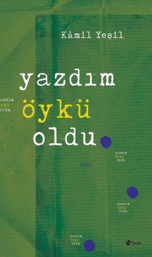 Yazdım Öykü Oldu | Kitap Ambarı