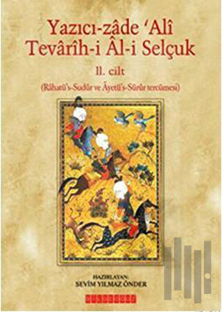 Yazıcı-zade ’Ali Tevarih-i Al-i Selçuk (11. Cilt) | Kitap Ambarı