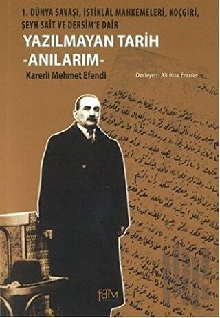 Yazılmayan Tarih - Anılarım