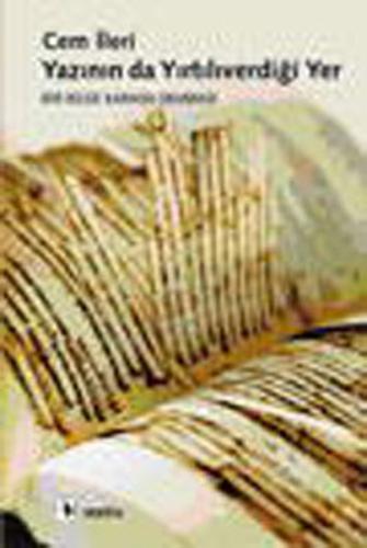 Yazının da Yıtılıverdiği Yer