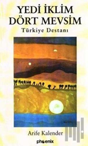 Yedi İklim Dört Mevsim Türkiye Destanı