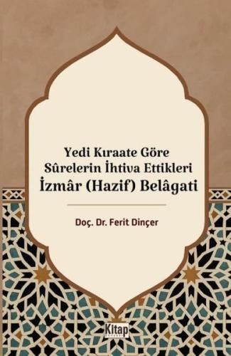 Yedi Kıraate Göre Surelerin İhtiva Ettikleri İzmar (Hazif) Belagati | 
