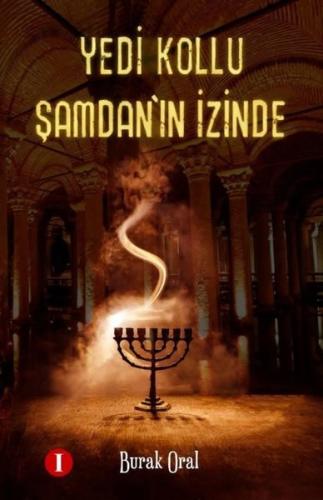 Yedikollu Şamdan’ın İzinde | Kitap Ambarı