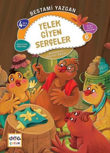 Yelek Giyen Serçeler - Bilgin Serçe Hikayeleri 6 - Hikayelerle Değerle