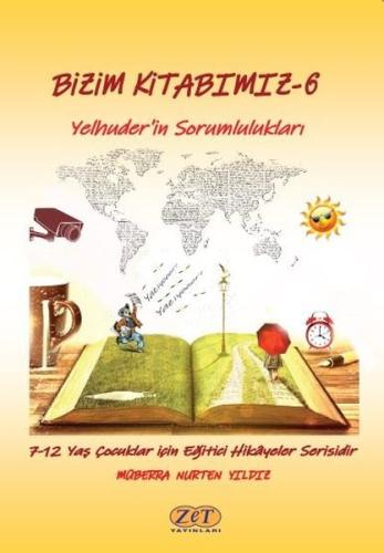 Yelhuder'in Sorumlulukları - Bizim Kitabımız 6