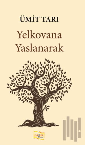 Yelkovana Yaslanarak | Kitap Ambarı