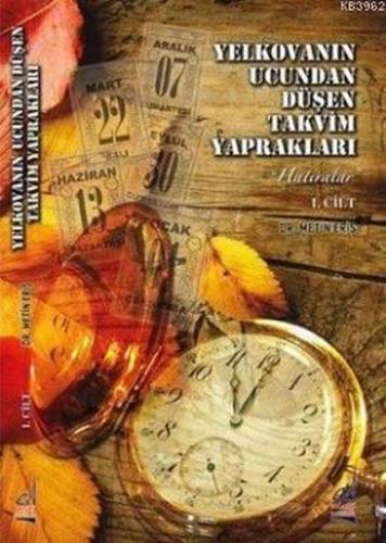 Yelkovanın Ucundan Düşen Takvim Yaprakları Cilt 2 | Kitap Ambarı