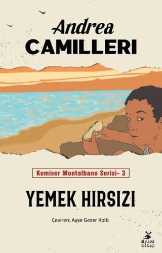 Yemek Hırsızı - Komiser Montalbano Serisi 3 | Kitap Ambarı
