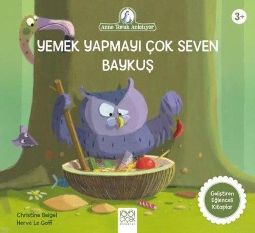 Yemek Yapmayı Çok Seven Baykuş - Anne Tavuk Anlatıyor | Kitap Ambarı