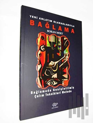 Yeni Anlatım Olanaklarıyla Bağlama