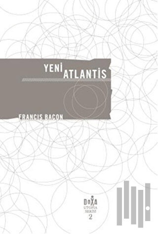 Yeni Atlantis - Utopia Serisi 2 | Kitap Ambarı