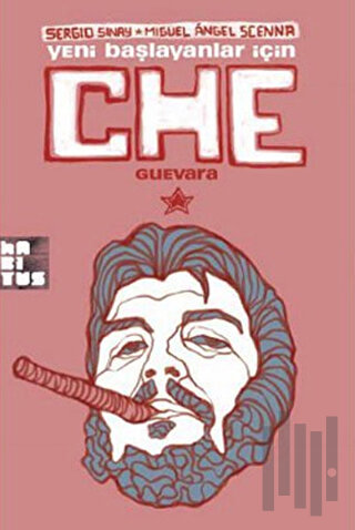 Yeni Başlayanlar İçin Che Guevara