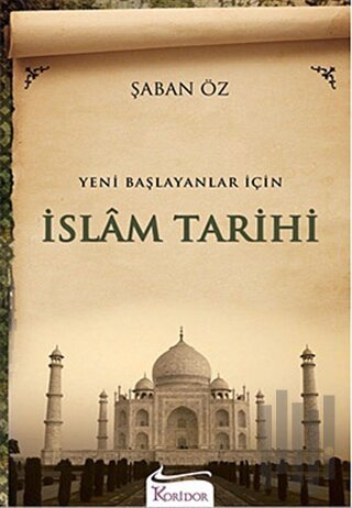 Yeni Başlayanlar İçin İslam Tarihi