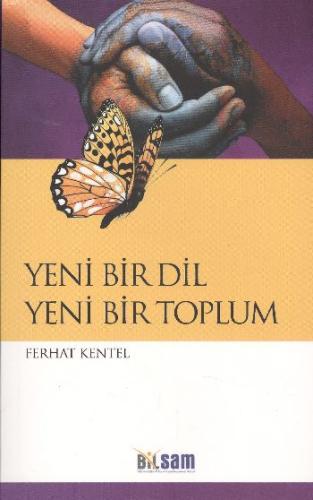 Yeni Bir Dil Yeni Bir Toplum | Kitap Ambarı