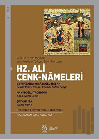 Yeni Bir Nüsha Işığında Eski Anadolu Türkçesi Devri Manzum - Hz. Ali Cenk-Nameleri