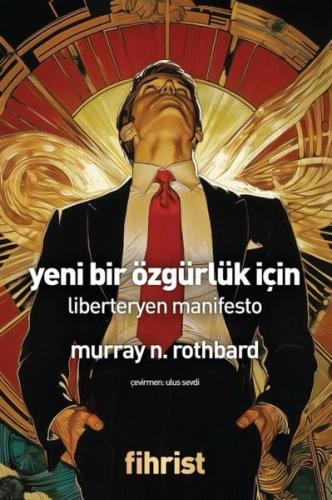 Yeni Bir Özgürlük İçin - Liberteryen Manifesto | Kitap Ambarı