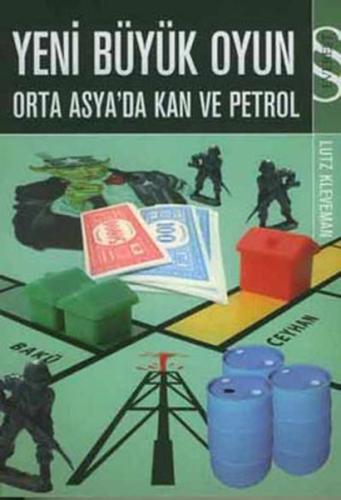 Yeni Büyük Oyun-Orta Asya'da Kan ve Petrol
