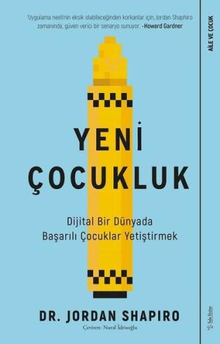 Yeni Çocukluk - Dijital Bir Dünyada Başarılı Çocuklar Yetiştirmek | Ki
