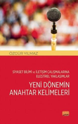 Yeni Dönemin Anahtar Kelimeleri - Siyaset Bilimi ve İletişim Çalışmala