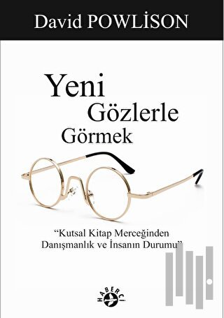 Yeni Gözlerle Görmek