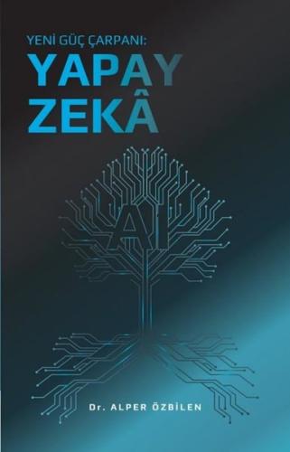 Yeni Güç Çarpanı: Yapay Zeka