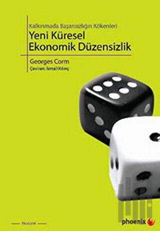 Yeni Küresel Ekonomik Düzensizlik | Kitap Ambarı