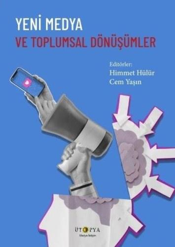 Yeni Medya ve Toplumsal Dönüşümler | Kitap Ambarı