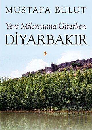 Yeni Milenyuma Girerken Diyarbakır | Kitap Ambarı