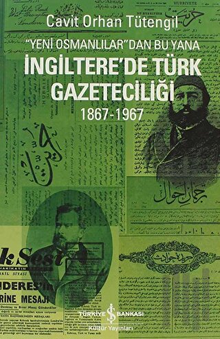 Yeni Osmanlılar’dan Bu Yana İngiltere’de Türk Gazeteciliği | Kitap Amb